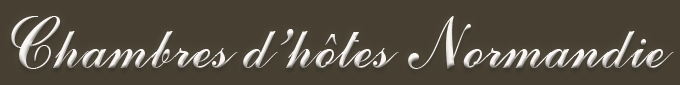 chambres d'hotes Normandie